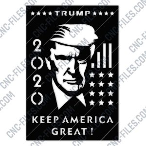 TRUMP 2020, Keep America Great - EPS AI SVG DXF CDR