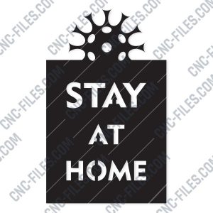 Stay at home -Coronavirus - design files - EPS AI SVG DXF CDR