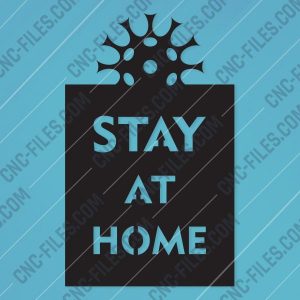 Stay at home -Coronavirus - design files - EPS AI SVG DXF CDR