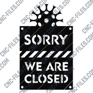 We are closed for quarantine notification - Coronavirus - design files - DXF SVG CDR EPS AI